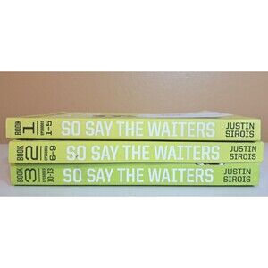 So Say the Waiters Books 1–3 Lot Justin Sirois Episodes 1–13 Trade Paperback